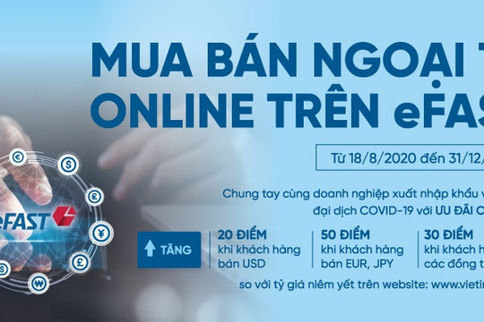 Ưu đãi lớn khi mua bán ngoại tệ trực tuyến trên VietinBank eFAST