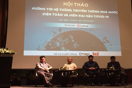 Hội thảo “Hướng tới hệ thống truyền thông nhà nước kiện toàn và hiện đại hậu Covid-19"