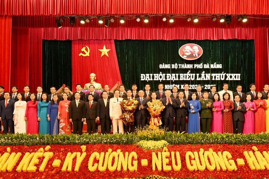 Bế mạc Đại hội Đại biểu lần thứ XXII Đảng bộ TP Đà Nẵng, nhiệm kỳ 2020- 2025