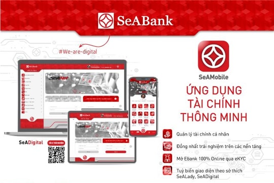 SeaBank đồng nhất trải nghiệm ứng dụng ngân hàng số SeAMobile trên tất cả các thiết bị