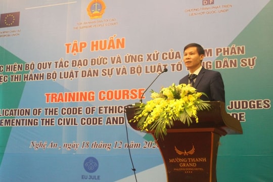 Tập huấn thực hiện Bộ quy tắc đạo đức và ứng xử của Thẩm phán trong thi hành BLDS và BLTTDS