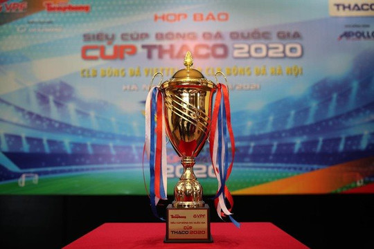 Hà Nội FC và Viettel tranh Siêu cúp Quốc gia - Cúp THACO 2020