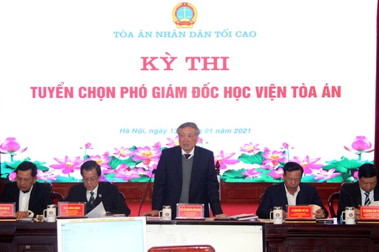 TANDTC tổ chức Kỳ thi tuyển chọn Phó Giám đốc Học viện Tòa án