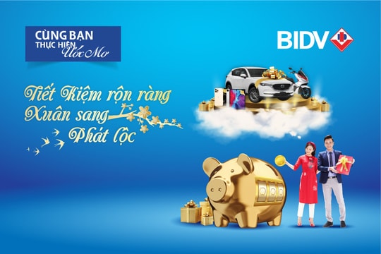 Cơ hội trúng ô tô Mazda CX5 và hơn 82.000 giải thưởng khi gửi tiết kiệm tại BIDV