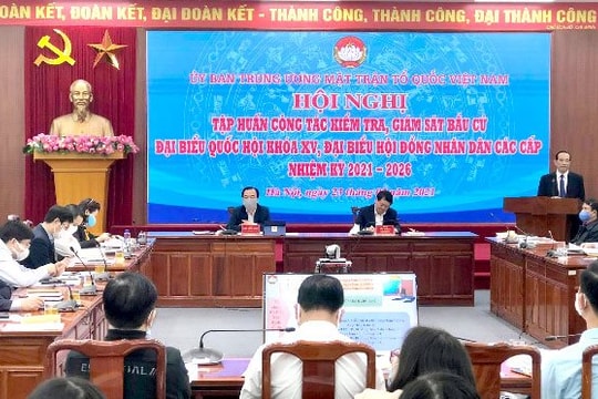 Kiểm tra, giám sát bầu cử: MTTQ các cấp không tự ý xử lý những vấn đề không thuộc thẩm quyền