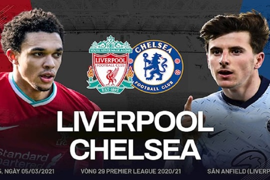Liverpool vs Chelsea: Những khao khát thường trực