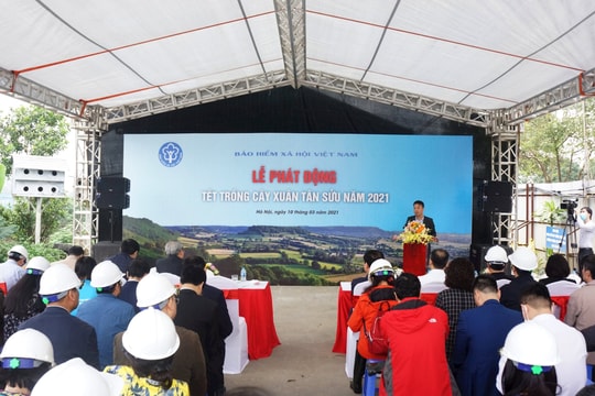 BHXH Việt Nam tổ chức: Lễ phát động “Tết trồng cây” Xuân Tân Sửu năm 2021
