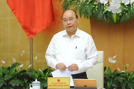 Thủ tướng chủ trì phiên họp cuối cùng trước khi kiện toàn của Chính phủ khóa XIV