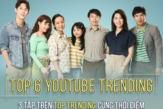 'Cây táo nở hoa' lập kỉ lục 'vô tiền khoáng hậu' cho phim truyền hình Việt: 3 tập chinh phục Top Trending YouTube cùng thời điểm