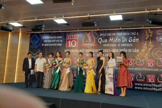 Ra mắt kênh truyền hình thực tế "Miss U30 VN 2021-Qua miền di sản"