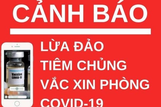 Cảnh báo lừa đảo tiêm chủng vaccine phòng COVID-19