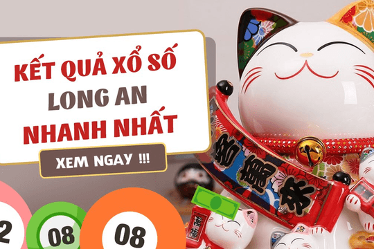 XSLA 12/6 - Xổ số Long An 12/6 - Xổ số kiến thiết Long An 12/6/2021