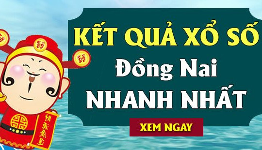 XSDN 23/6 - KQXSDN 23/6 - Kết quả xổ số Đồng Nai ngày 23 tháng 6 năm 2021