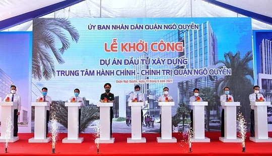 Hải Phòng: Khởi công xây dựng Trung tâm Hành chính - Chính trị quận Ngô Quyền