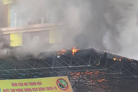 Bệnh viện Nhi Thanh Hóa xảy ra hỏa hoạn