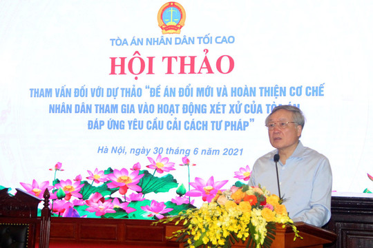 Đổi mới và hoàn thiện cơ chế nhân dân tham gia vào hoạt động xét xử của Tòa án, đáp ứng yêu cầu cải cách tư pháp