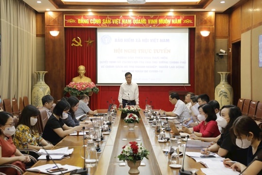 BHXH Việt Nam: Triển khai thực hiện Nghị quyết 68/NQ-CP của Chính phủ và Quyết định số 23/2021/QĐ-TTg của Thủ tướng Chính phủ 