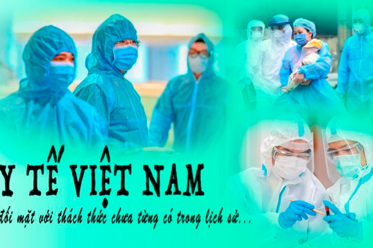 E-magazine: Y tế Việt Nam đối mặt với thách thức chưa từng có trong lịch sử
