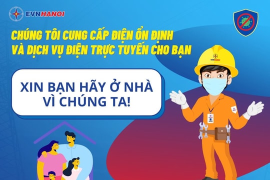 EVNHANOI khuyến nghị khách hàng tăng cường sử dụng các dịch vụ điện trực tuyến 