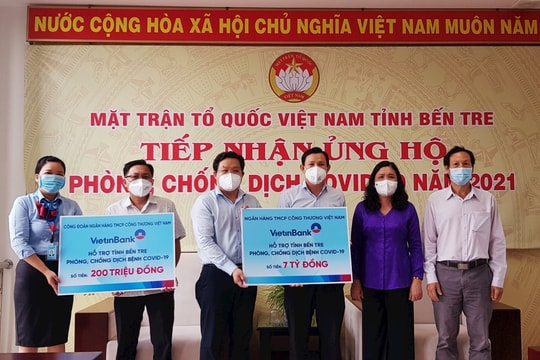 VietinBank hỗ trợ tỉnh Bến Tre 7,2 tỷ đồng phòng, chống dịch COVID-19