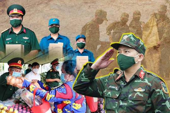 Quân đội thần tốc, xung kích, quyết tâm cùng nhân dân ngăn chặn đại dịch