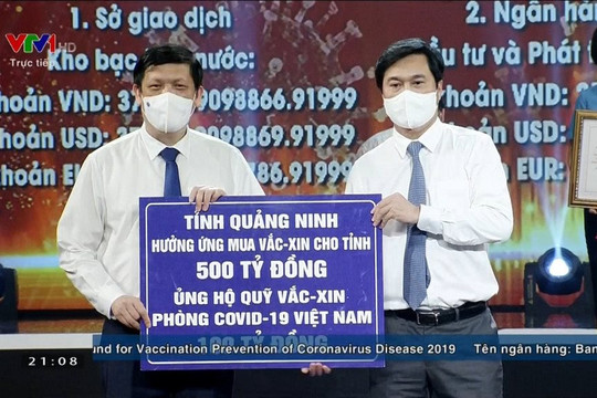 Quảng Ninh ủng hộ 100 tỷ đồng vào Quỹ Vắc-xin phòng chống dịch COVID-19 