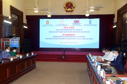 Tọa đàm chia sẻ kinh nghiệm quốc gia và quốc tế trong giải quyết tranh chấp về quyền sở hữu trí tuệ tại Tòa án