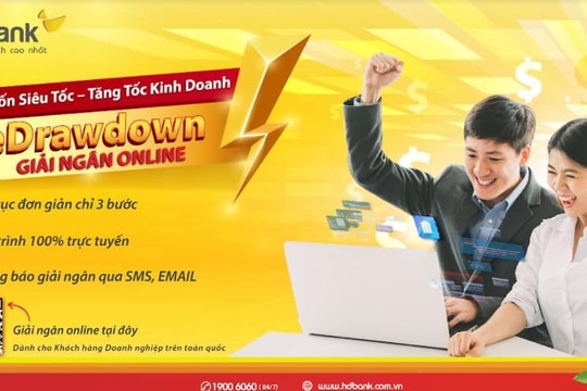 HDBank triển khai ứng dụng “eDrawdown giải ngân online, tiền về ngay tài khoản”
