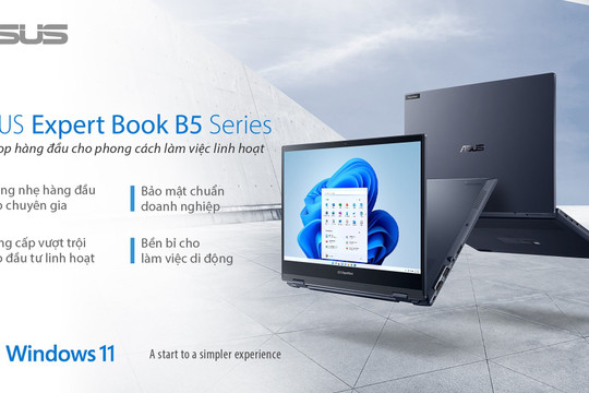 ExpertBook B5 Series: Laptop hàng đầu cho phong cách làm việc linh hoạt