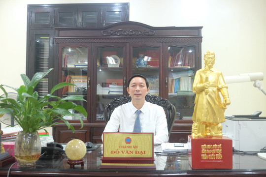 Chánh án Đỗ Văn Đại: Phiên tòa xét xử trực tuyến là xu hướng tất yếu trong thời đại công nghệ 4.0