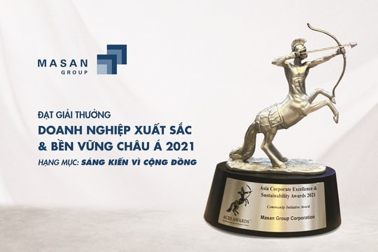 Giải thưởng Doanh nghiệp Xuất sắc & bền vững Châu Á 2021 vinh danh Tập đoàn Masan 