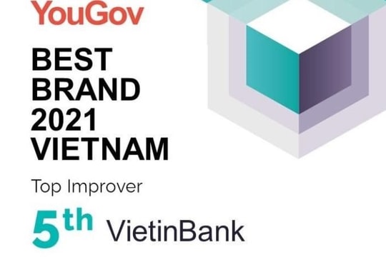 VietinBank lọt Top 5 thương hiệu tăng trưởng sức mạnh nhanh nhất Việt Nam 2021
