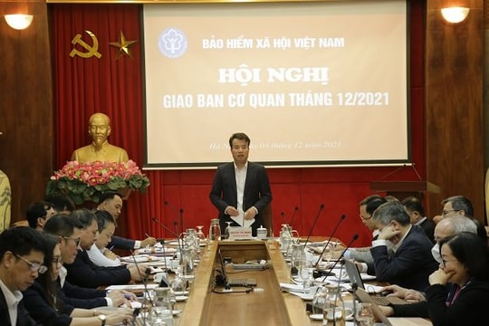 BHXH Việt Nam: Tiếp tục triển khai đồng bộ các giải pháp hoàn thành chỉ tiêu, nhiệm vụ năm 2021