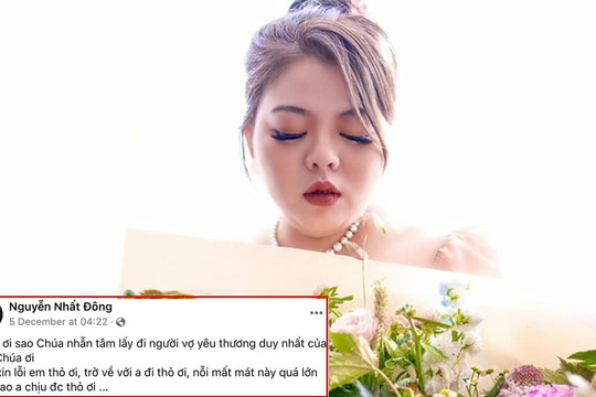 Chồng người mẫu Dương Khánh Hà sốc nhập viện hồi sức sau khi vợ qua đời