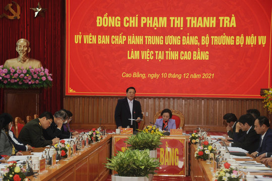Cao Bằng: Bộ trưởng Bộ Nội vụ Phạm Thị Thanh Trà làm việc về công tác quản lý biên chế
