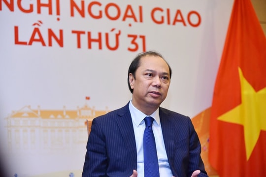 Hội nghị Ngoại giao 31 và Hội nghị Ngoại vụ 20: Thành công, hiệu quả, đạt nhiều kết quả cụ thể