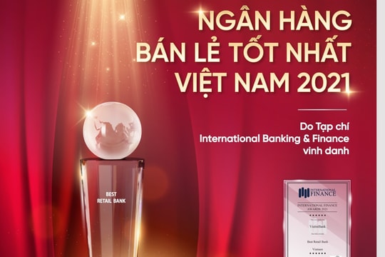 VietinBank vinh danh “Ngân hàng Bán lẻ tốt nhất Việt Nam 2021”