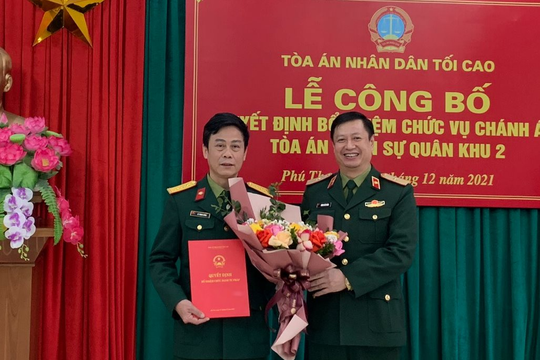 Trao Quyết định bổ nhiệm chức vụ Chánh án Tòa án quân sự  Quân khu 2