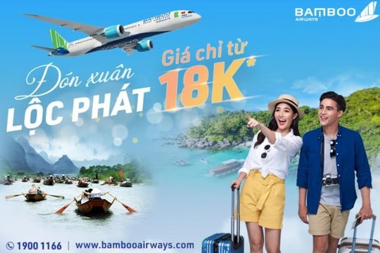 Đón xuân lộc phát, Bamboo Airways tung giá vé ưu đãi chỉ từ 18.000 đồng
