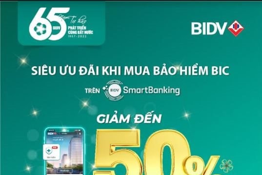Ưu đãi tới 50% khi mua bảo hiểm BIC qua ứng dụng BIDV SmartBanking
