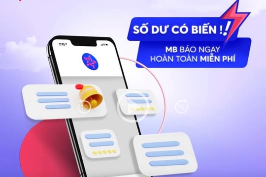 Số dư có biến, MB báo ngay, hoàn toàn miễn phí