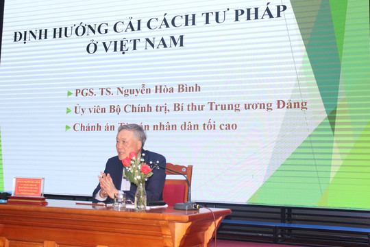 Chánh án TANDTC Nguyễn Hòa Bình chia sẻ về định hướng cải cách tư pháp ở Việt Nam với cán bộ, giảng viên, sinh viên Học viện Tòa án