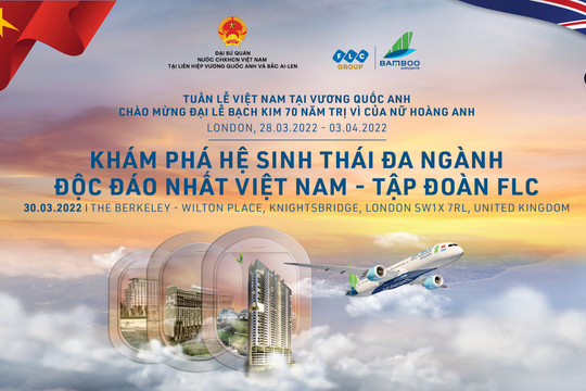 Sau Đức, FLC tiếp tục tổ chức Diễn đàn xúc tiến đầu tư tại Vương Quốc Anh 