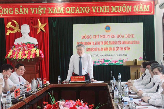 Chánh án Nguyễn Hòa Bình làm việc với TAND hai cấp tỉnh Hà Tĩnh