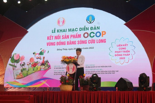 Đồng Tháp lần đầu tổ chức Diễn đàn Kết nối sản phẩm OCOP vùng ĐBSCL