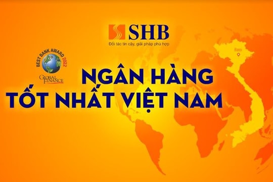 SHB được vinh danh là Ngân hàng Tốt nhất Việt Nam
