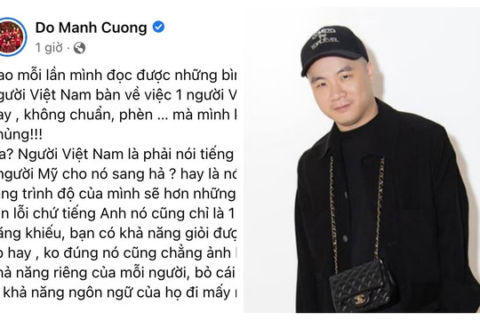 NTK Đỗ Mạnh Cường bực mình trước việc một số người chê người không giỏi ngoại ngữ là 'phèn'