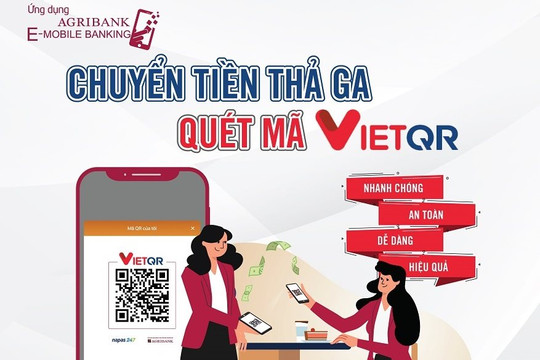VietQR trên Agribank E-Mobile Banking – Giải pháp hữu hiệu tăng độ phủ thanh toán không chạm 