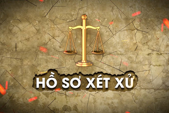 VTV ra mắt chương trình “Hồ sơ xét xử” vào khung giờ vàng