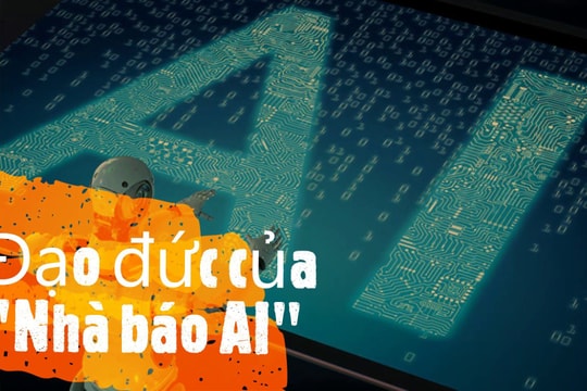 Đạo đức của “Nhà báo AI”